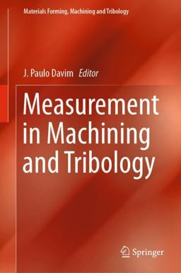 Measurement in Machining and Tribology Measurement in Machining and Tribology