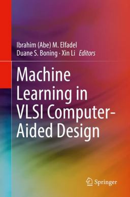 Machine Learning in VLSI Computer-Aided Design Machine Learning in VLSI Computer-Aided Design