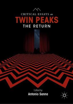 Critical Essays on Twin Peaks: the Return