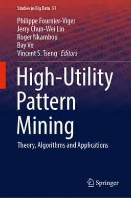 High-Utility Pattern Mining High-Utility Pattern Mining
