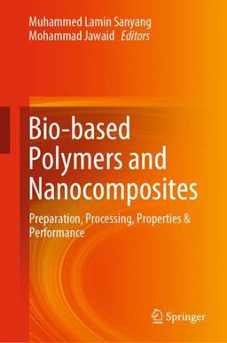Bio- based Polymers and Nanocomposites