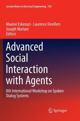 Advanced Social Interaction with Agents Advanced Social Interaction with Agents