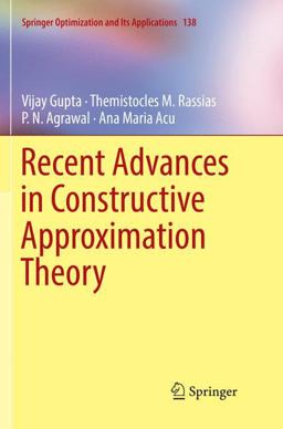 Recent Advances in Constructive Approximation Theory Recent Advances in Constructive Approximation Theory