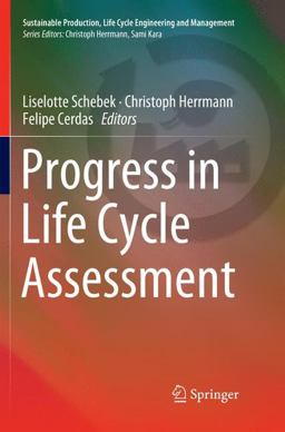 Progress in Life Cycle Assessment Progress in Life Cycle Assessment