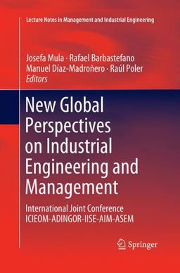 New Global Perspectives on Industrial Engineering and Management