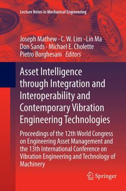Asset Intelligence Through Integration and Interoperability and Contemporary Vibration Engineering Technologies Asset Intelligence Through Integration and Interoperability and Contemporary Vibration Engineering Technologies