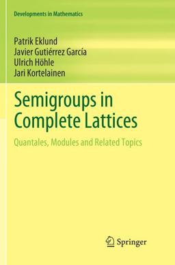 Semigroups in Complete Lattices