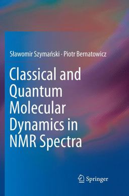 Classical and Quantum Molecular Dynamics in NMR Spectra