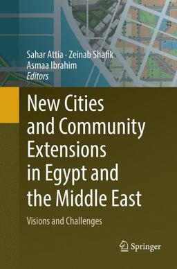 New Cities and Community Extensions in Egypt and the Middle East