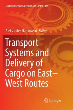 Transport Systems and Delivery of Cargo on East-West Routes