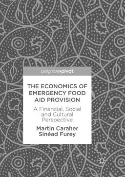 The Economics of Emergency Food Aid Provision The Economics of Emergency Food Aid Provision