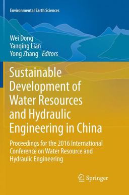 Sustainable Development of Water Resources and Hydraulic Engineering in China Sustainable Development of Water Resources and Hydraulic Engineering in China