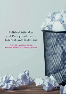 Political Mistakes and Policy Failures in International Relations Political Mistakes and Policy Failures in International Relations