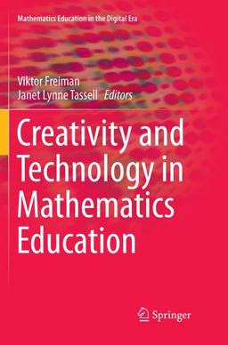 Creativity and Technology in Mathematics Education