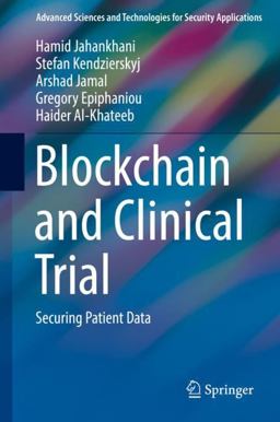 Blockchain and Clinical Trial Blockchain and Clinical Trial