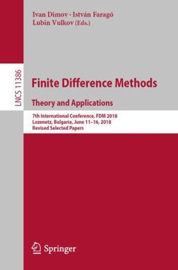 Finite Difference Methods. Theory and Applications Finite Difference Methods. Theory and Applications