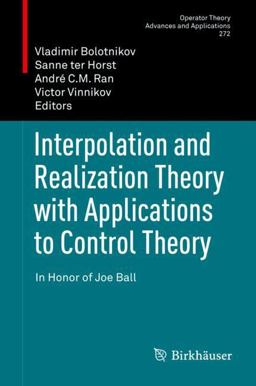 Interpolation and Realization Theory with Applications to Control Theory Interpolation and Realization Theory with Applications to Control Theory