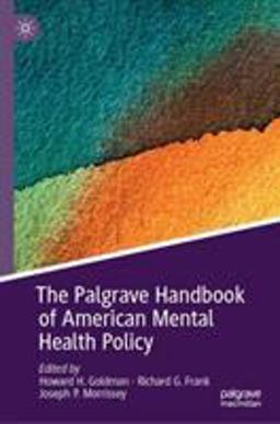 The Palgrave Handbook of American Mental Health Policy:  9783030119072 Front Cover