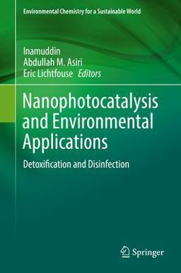 Nanophotocatalysis and Environmental Applications Nanophotocatalysis and Environmental Applications