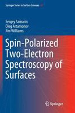 Spin-Polarized Two-Electron Spectroscopy of Surfaces Spin-Polarized Two-Electron Spectroscopy of Surfaces