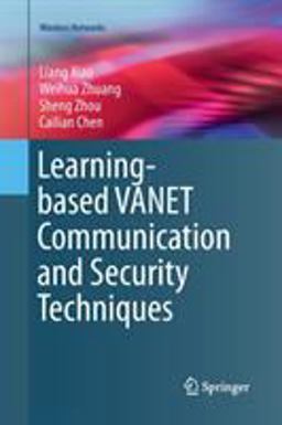 Learning-Based VANET Communication and Security Techniques