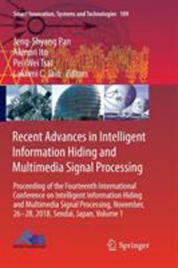 Recent Advances in Intelligent Information Hiding and Multimedia Signal Processing