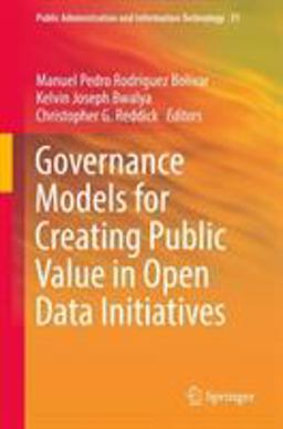 Governance Models for Creating Public Values in Open Data Initiatives