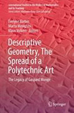 Descriptive Geometry, the Spread of a Polytechnic Art