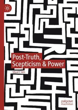 Post-Truth, Scepticism and Power