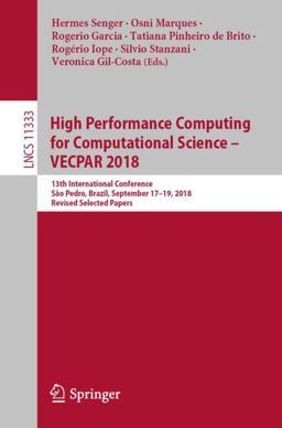 High Performance Computing for Computational Science - VECPAR 2018 High Performance Computing for Computational Science - VECPAR 2018
