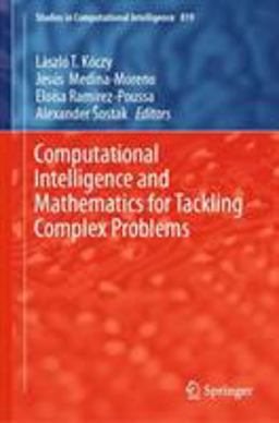 Computational Intelligence and Mathematics for Tackling Complex Problems