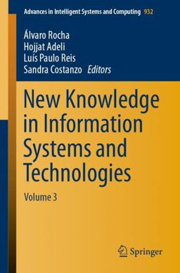 New Knowledge in Information Systems and Technologies New Knowledge in Information Systems and Technologies