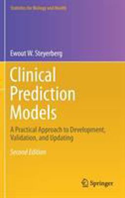 Clinical Prediction Models A Practical Approach to Development, Validation, and Updating 2nd 9783030163983 Front Cover