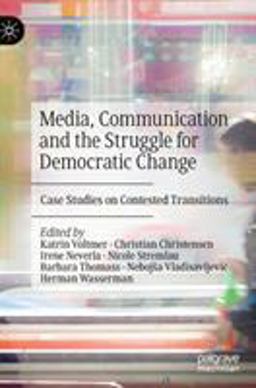 Media, Communication and the Struggle for Democratic Change