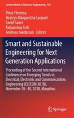 Smart and Sustainable Engineering for Next Generation Applications Smart and Sustainable Engineering for Next Generation Applications