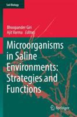 Microorganisms in Saline Environments: Strategies and Functions Microorganisms in Saline Environments: Strategies and Functions