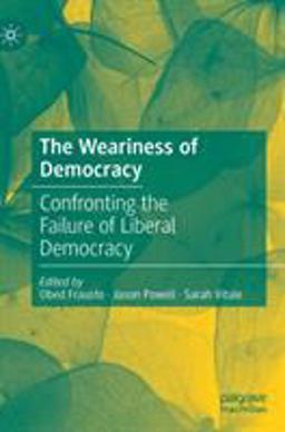 The Weariness of Democracy