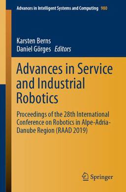 Advances in Service and Industrial Robotics Advances in Service and Industrial Robotics
