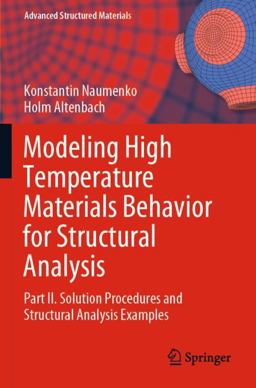 Modeling High Temperature Materials Behavior for Structural Analysis