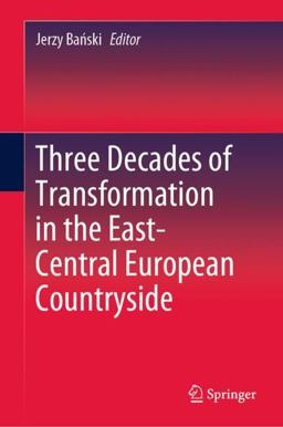 Three Decades of Transformation in the East-Central European Countryside