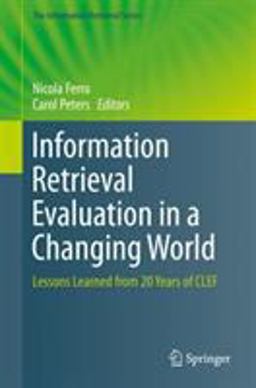 Information Retrieval Evaluation in a Changing World Information Retrieval Evaluation in a Changing World