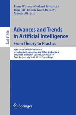 Advances and Trends in Artificial Intelligence - From Theory to Practice