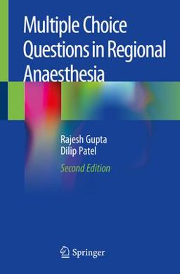 Multiple Choice Questions in Regional Anaesthesia Multiple Choice Questions in Regional Anaesthesia