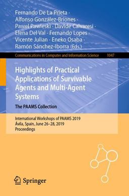 Highlights of Practical Applications of Survivable Agents and Multi-Agent Systems: the PAAMS Collection