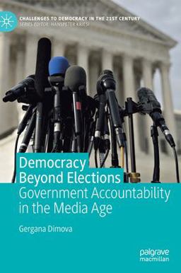 Democracy Beyond Elections Government Accountability in the Media Age 1st 9783030252939 Front Cover