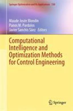 Computational Intelligence and Optimization Methods for Control Engineering
