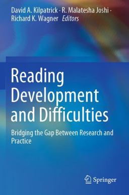 Reading Development and Difficulties Bridging the Gap Between Research and Practice  9783030265526 Front Cover