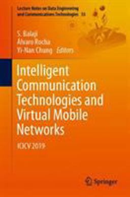 Intelligent Communication Technologies and Virtual Mobile Networks Intelligent Communication Technologies and Virtual Mobile Networks