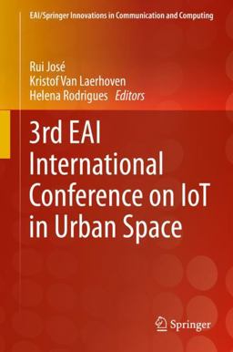 3rd EAI International Conference on IoT in Urban Space