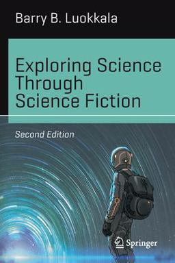 Exploring Science Through Science Fiction 2nd 9783030293925 Front Cover